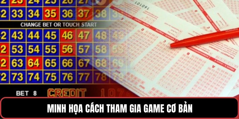 Minh họa cách tham gia game cơ bản
